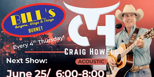 Craig Howell - 4th Thursdays @ Bill's Burgers Wings & Things