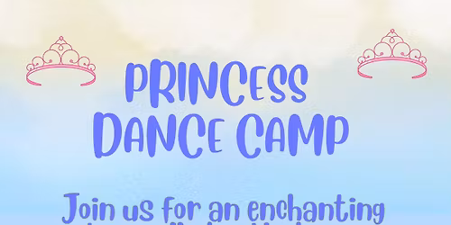 Princess Dance Camp