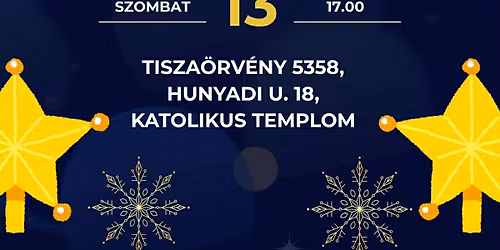 Kar\u00e1csonyt v\u00e1r\u00f3 KISKONCERT - Tiszaf\u00fcred \u00d6rv\u00e9nyen, a Katolikus templomban