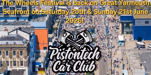 Pistontech Car Club wheels festival Grate Yarmouth