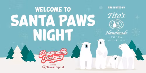 Santa Paws Night Presented by Titos 