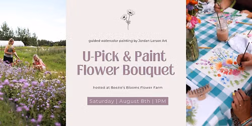 U-Pick & Paint Guided Flower Bouquet | Beezie\u2019s Flower Farm in Milaca, MN