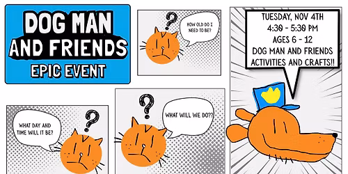 Dog Man and Friends Epic Event