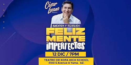 CESAR LOZANO PRESENTA " FELIZMENTE IMPERFECTOS "
