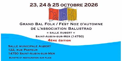 Grand bal folk \/ fest-noz d'automne de l'association Balustrad - 4\u00e8me \u00e9dition