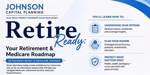 Retire Ready: Your Retirement & Medicare Roadmap