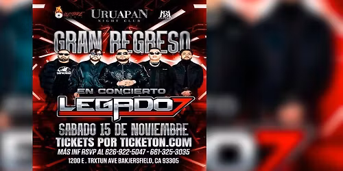 LEGADO 7 EN BAKERSFIELD