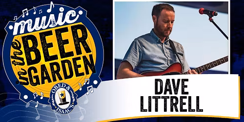 Dave Littrell - Music in the Beer Garden