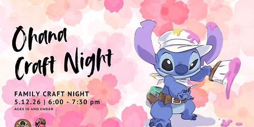 SOLD OUT Ohana Family Craft Night