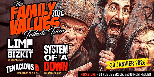 [MONTPELLIER] Concert Tribute - TENACIOUS D | LIMPBIZKIT | SYSTEM OF A DOWN
