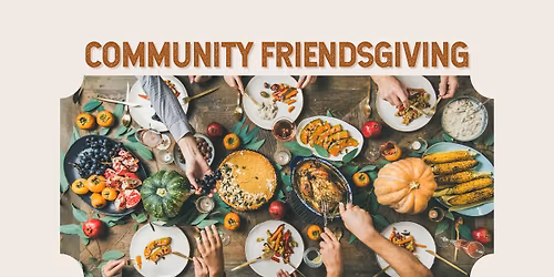 Community Friendsgiving Lunch @ TCC