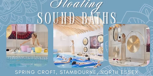 Floating Relaxation & Sound Bath at Spring Croft - North Essex
