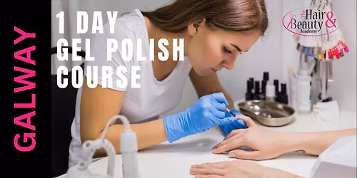 1-Day Gel Polish Course Galway
