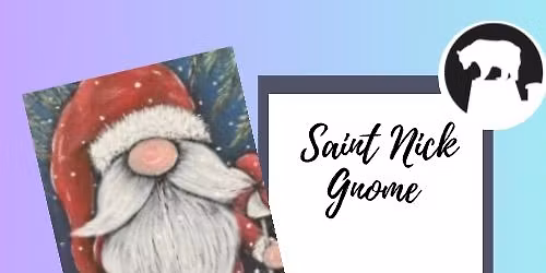 **10 SPOTS LEFT** Sip and Paint- Saint Nick Gnome at Baer City Winery