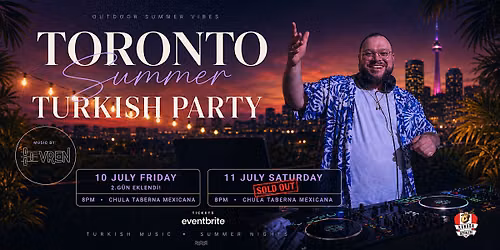New Day! Toronto Turkish Summer Party - Kanada Geyikleri