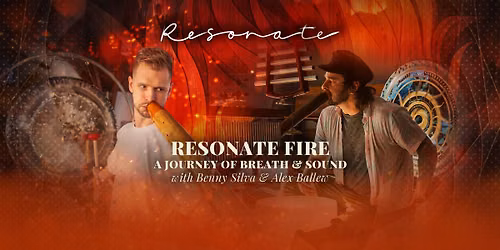 RESONATE: FIRE | A Journey of Breath & Sound