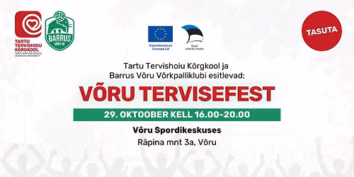 Tartu Tervishoiu K\u00f5rgkooli ja Barrus V\u00f5ru V\u00f5rkpalliklubi tervisefest