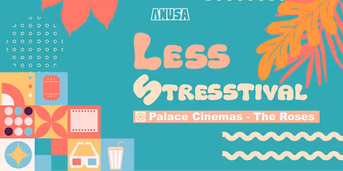 Less Stresstival Movie Night - THE ROSES