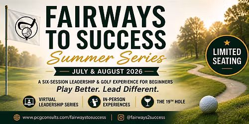 Fairways to Success - Summer Leadership Series