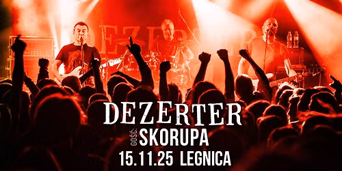 DEZERTER + SKORUP\/A