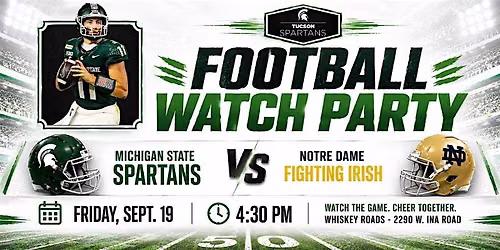 Tucson Spartans Football Watch Party - Game 3 MSU at Notre Dame