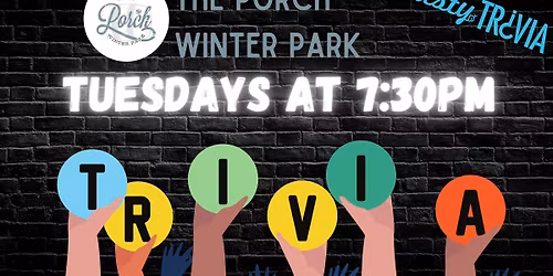  Tuesday Trivia at The Porch Winter Park