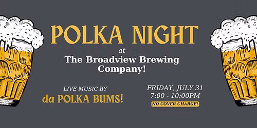 Polka Night at the Broadview Brewing Company!