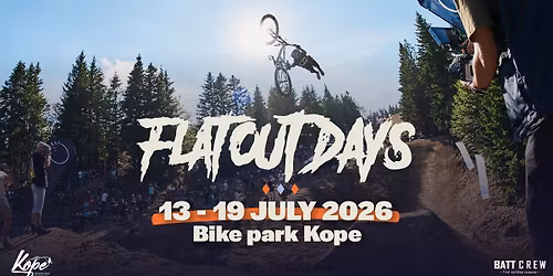 FLAT OUT DAYS 2026 MTB festival \u29eb\u2662\u29eb