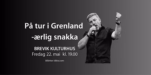 P\u00e5 tur i Grenland -\u00e6rlig snakka