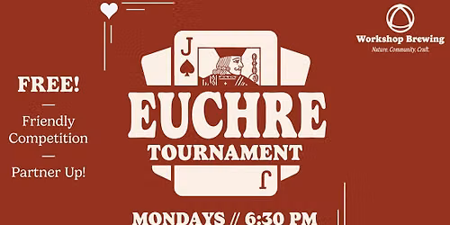 Euchre Tournament \/\/ The Workshop