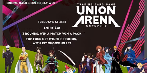 Union Arena Weekly Tournament at Gnome Games Green Bay West
