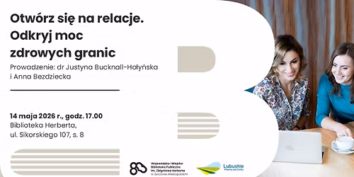 [ZMIANA DATY] Otw\u00f3rz si\u0119 na relacje. Odkryj moc zdrowych granic \u2013 warsztaty