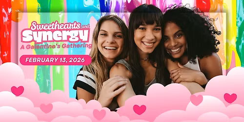 Sweethearts & Synergy: A Galentine's Gathering