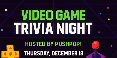 Video Game Trivia *Hosted By Pushpop*