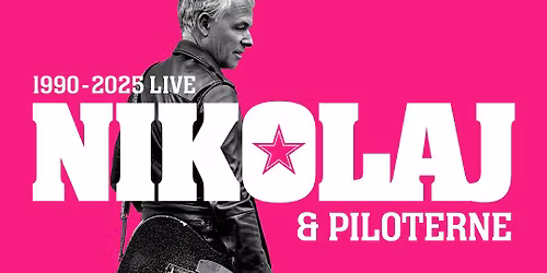 Nikolaj & Piloterne \u2013 35 \u00e5rs jubil\u00e6um \/\/ Pavillonen