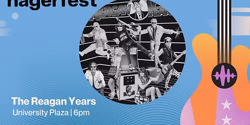 The Reagan Years at Hagerfest