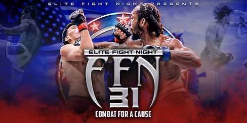 Elite Fight Night 31: Combat For A Cause