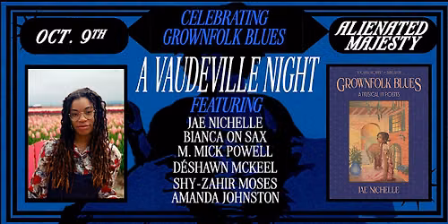 Vaudeville Night: Music, Poetry, & Drama Celebrating Grownfolk Blues