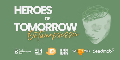 Heroes of Tomorrow Ontwerpsessie Regio Noord-Holland