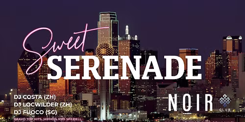 Sweet Serenade @ Noir Club Schaan