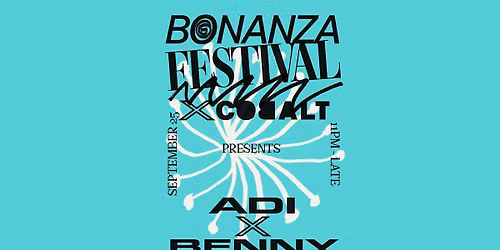 Bonanza Festival Showcase: Adi X Benny \u2014 All Night Long