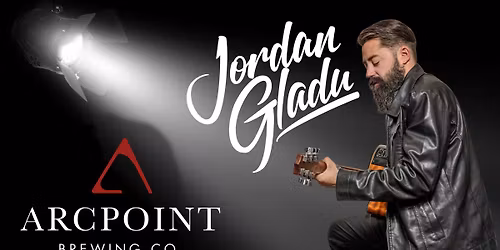 Jordan Gladu @ Arcpoint Brewing