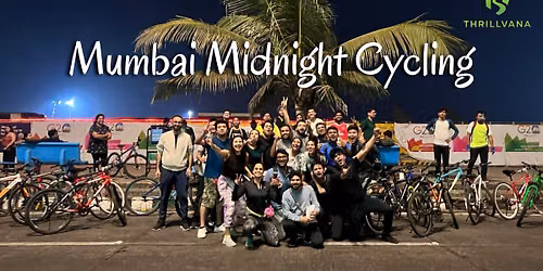 Mumbai Midnight Cycling - Thrillvana