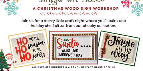 Jingle wit' Sass: A Christmas Wood Sign Workshop