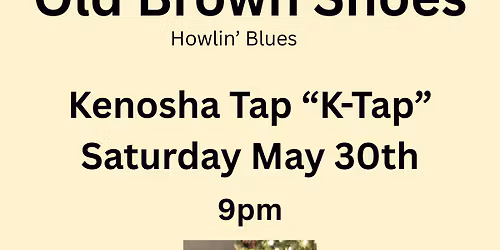 Old Brown Shoes at K-Tap