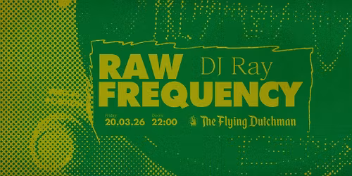 RAW FREQUENCY - with DJ Ray