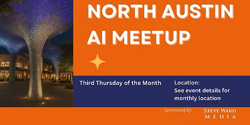 North Austin AI Meetup (NAAIM)