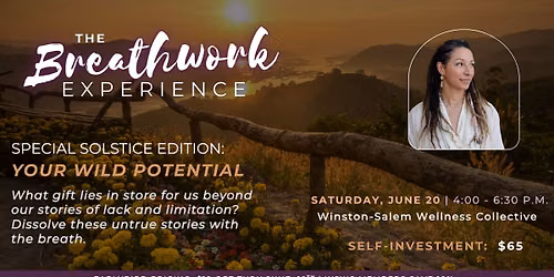 The Breathwork Experience in Winston-Salem:  Your Wild Potential