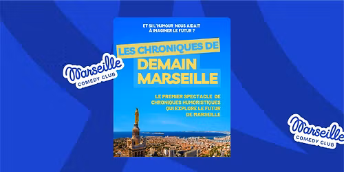  Les chroniques de Demain Marseille
