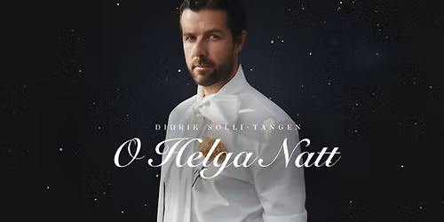 Didrik Solli-Tangen: O Helga Natt \/\/ Drammens Teater